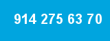 914 275 63 70